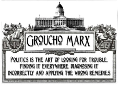 POLITICS - GROUCHO MARX.jpg